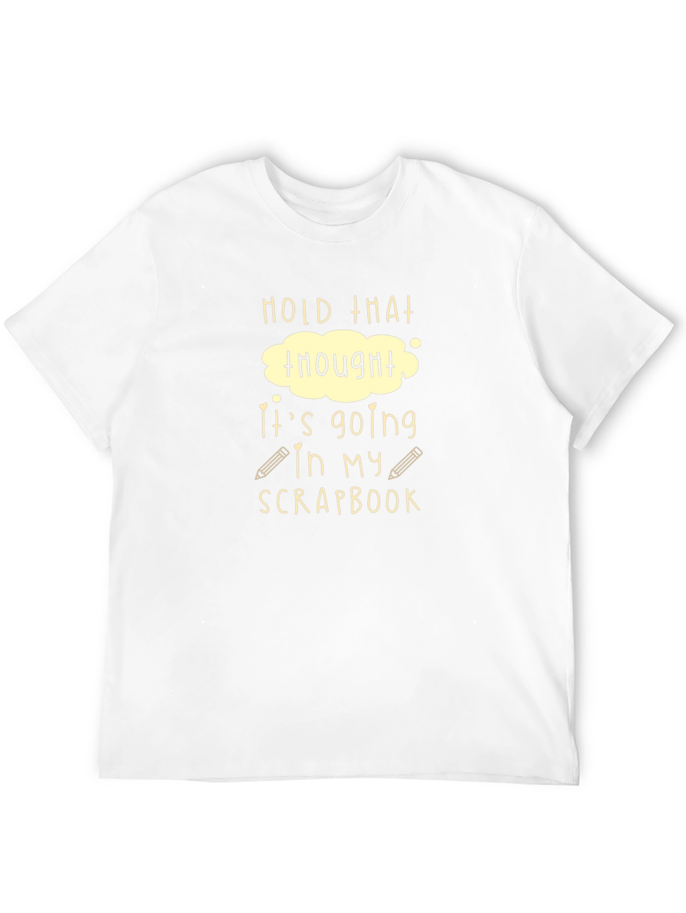 Hold That Thought Scrapbook T-Shirt