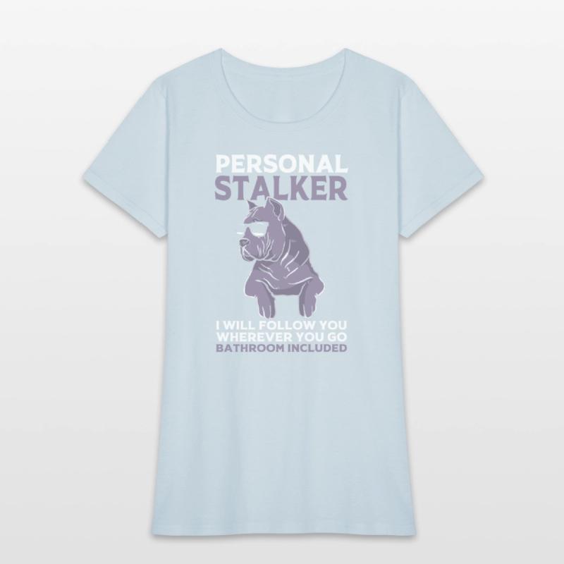 Personal Stalker Dog Owner Mastiff Cane Corso