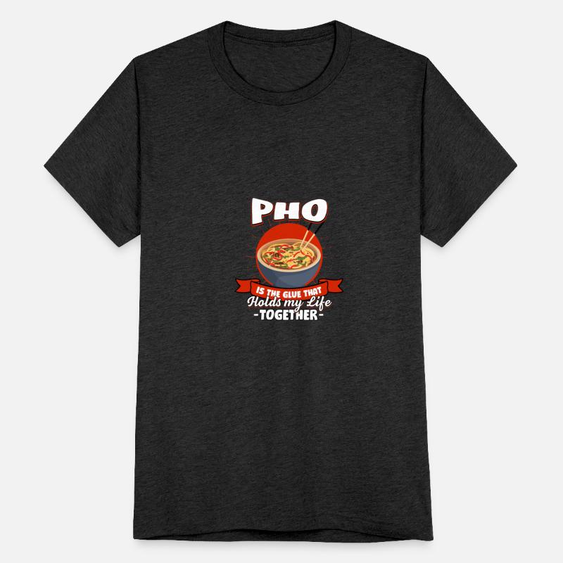 Pho Holds My Life Together Sayings Noodle Soup Quo