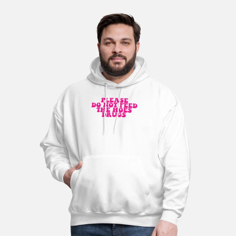 Please Do Not Feed The Whores Drugs