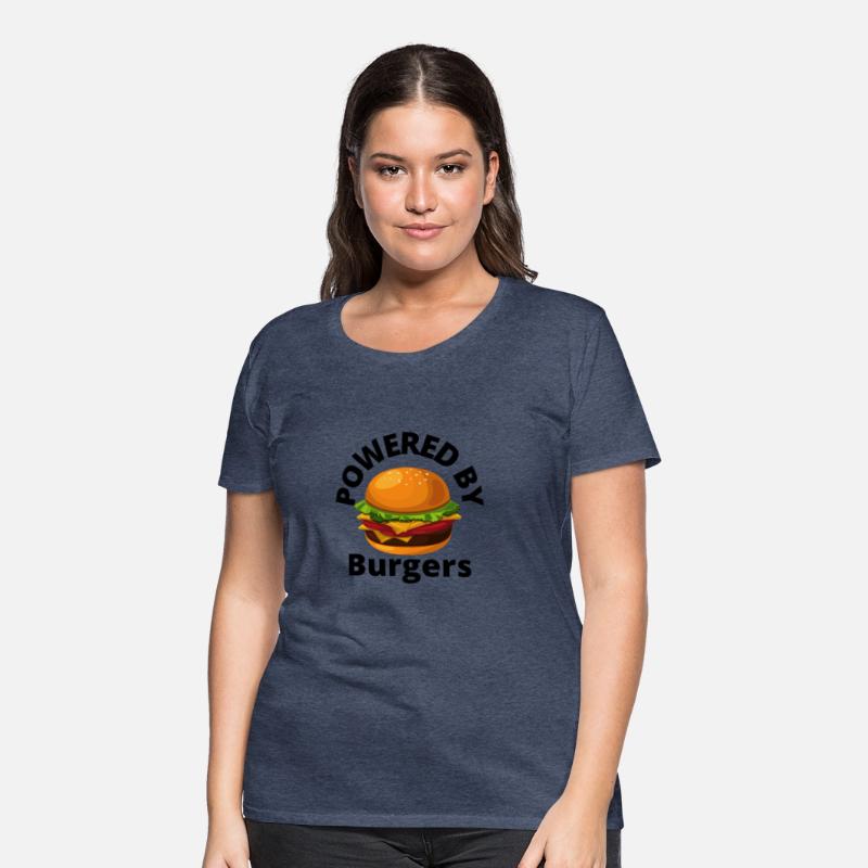 Powered by Burgers - Fast Food Lover - Funny Beef