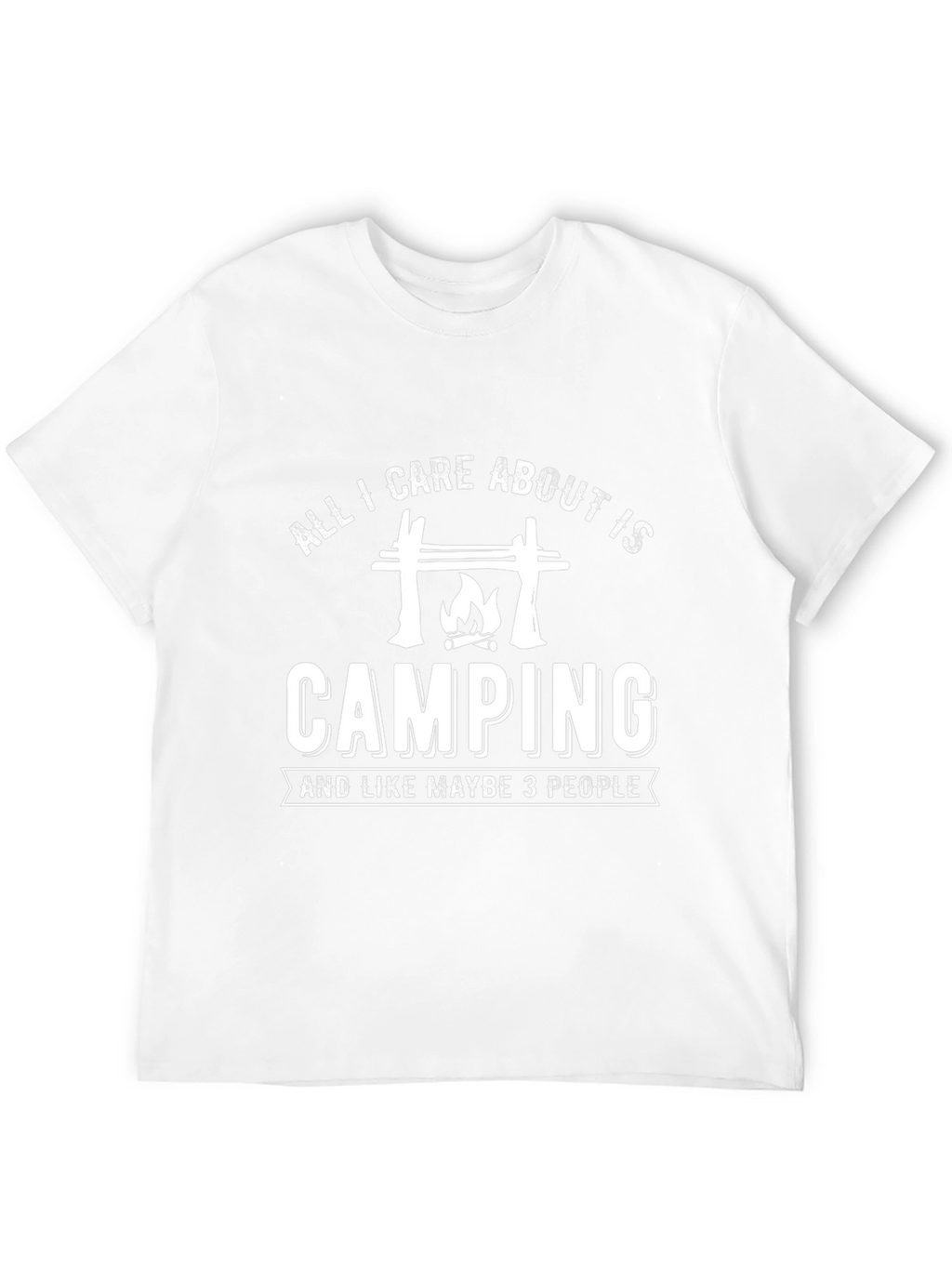 Camping Graphic T-Shirt - All I Care About