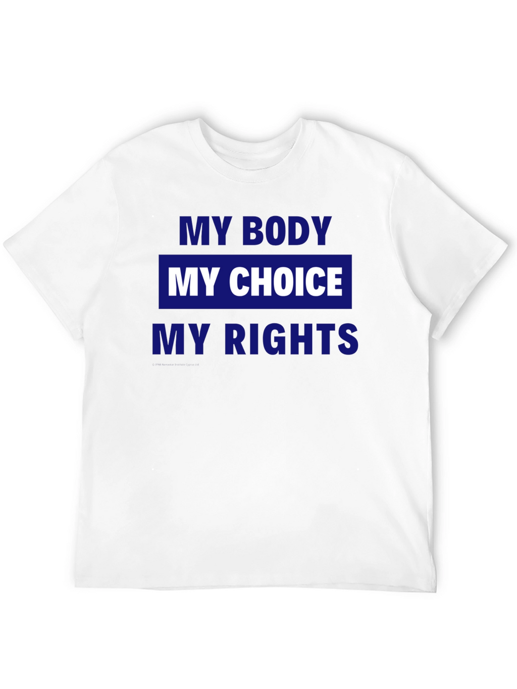 My Body My Choice My Rights Graphic Tee