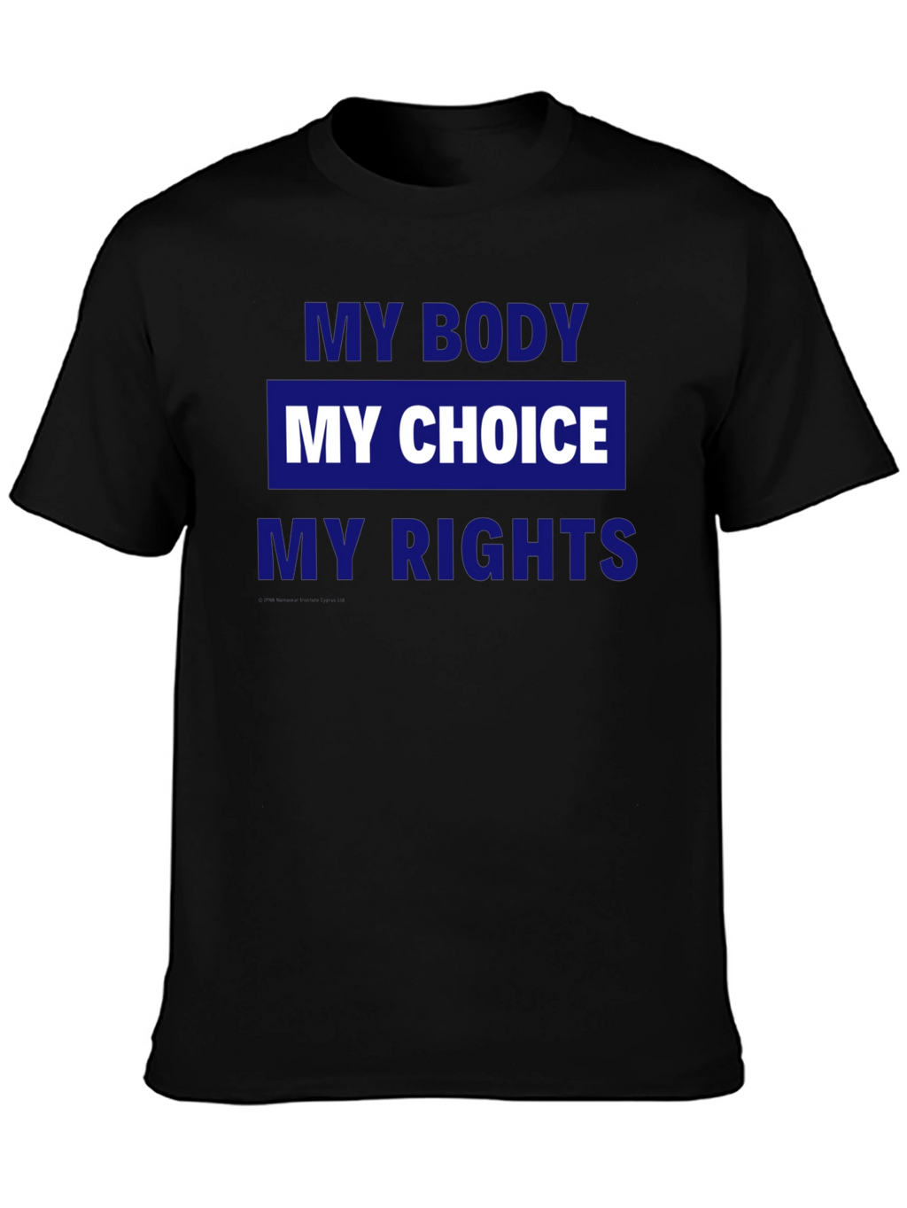 My Body My Choice My Rights Graphic Tee