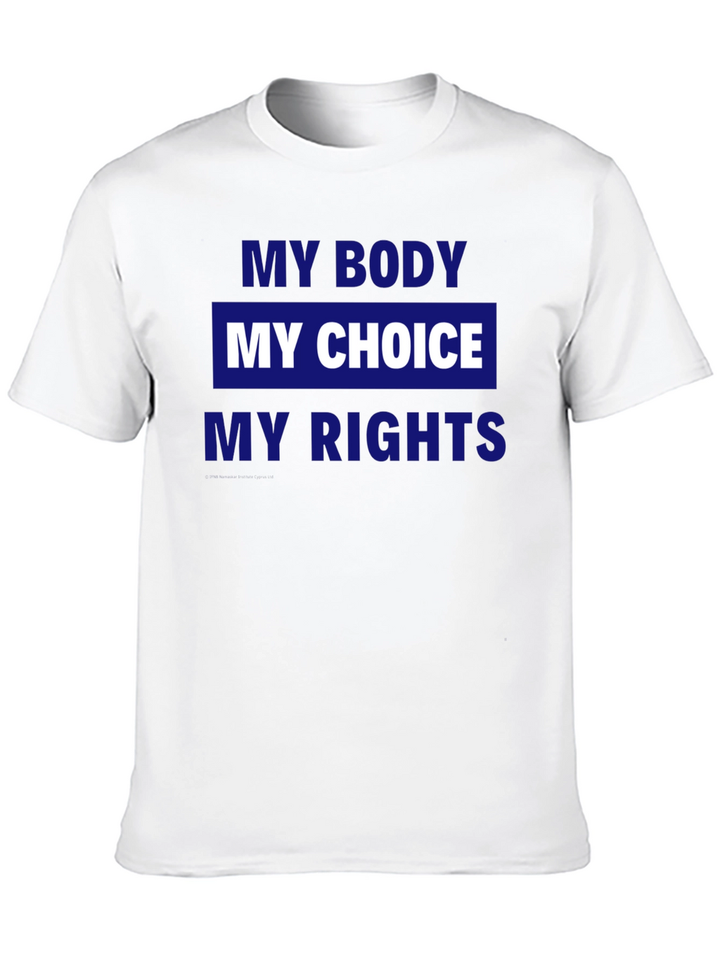 My Body My Choice My Rights Graphic Tee