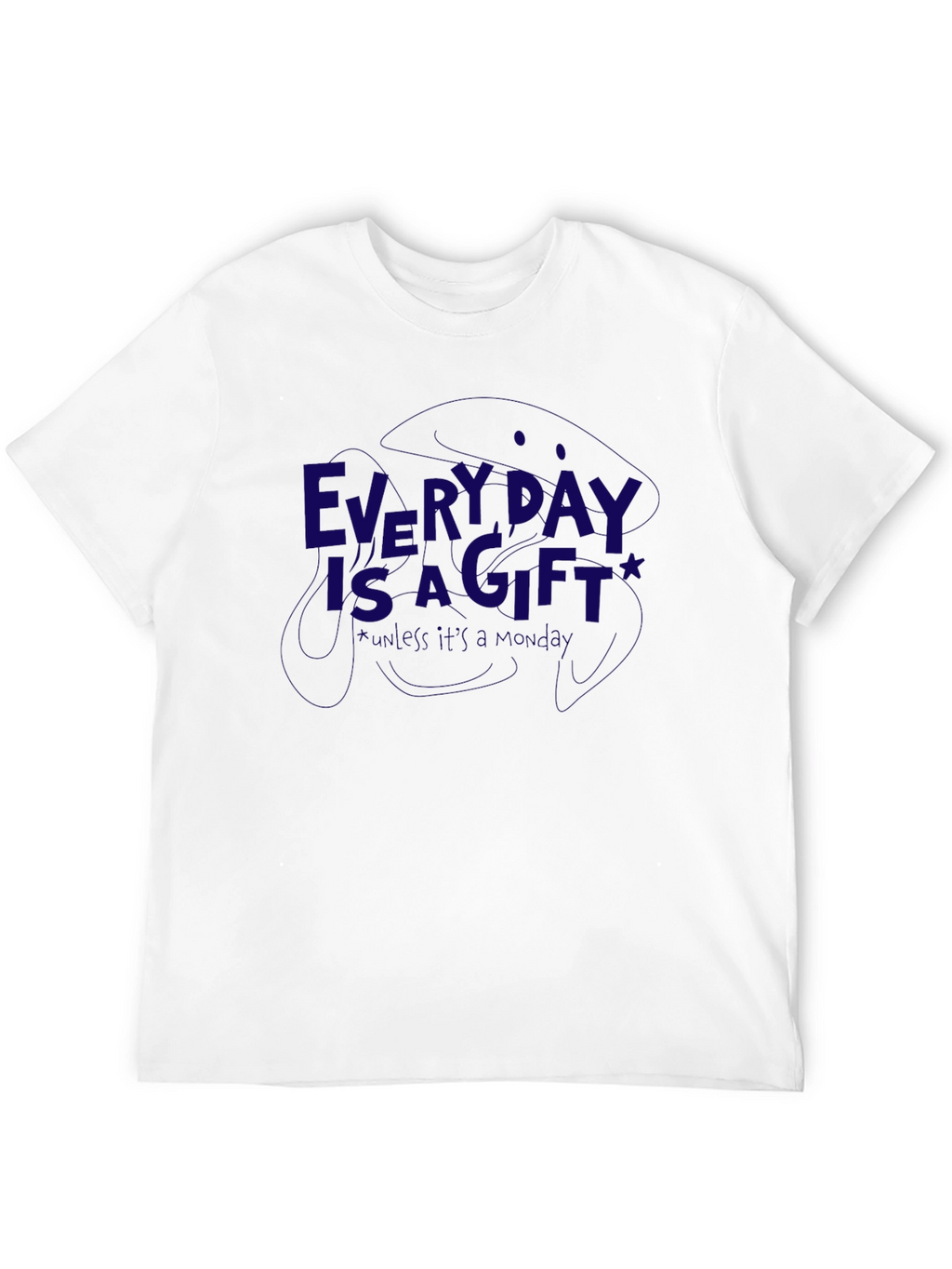Everyday Is a Gift T-Shirt