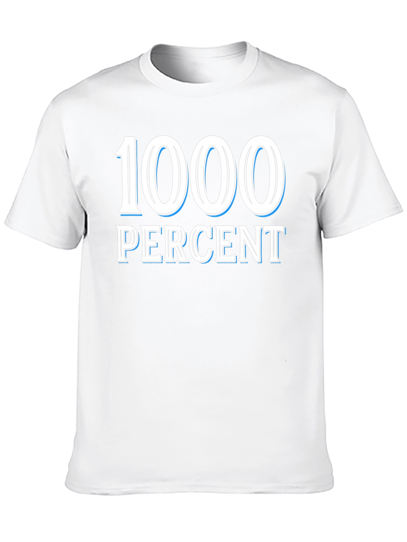 1000 Percent T-Shirt - Bold Graphic Tee