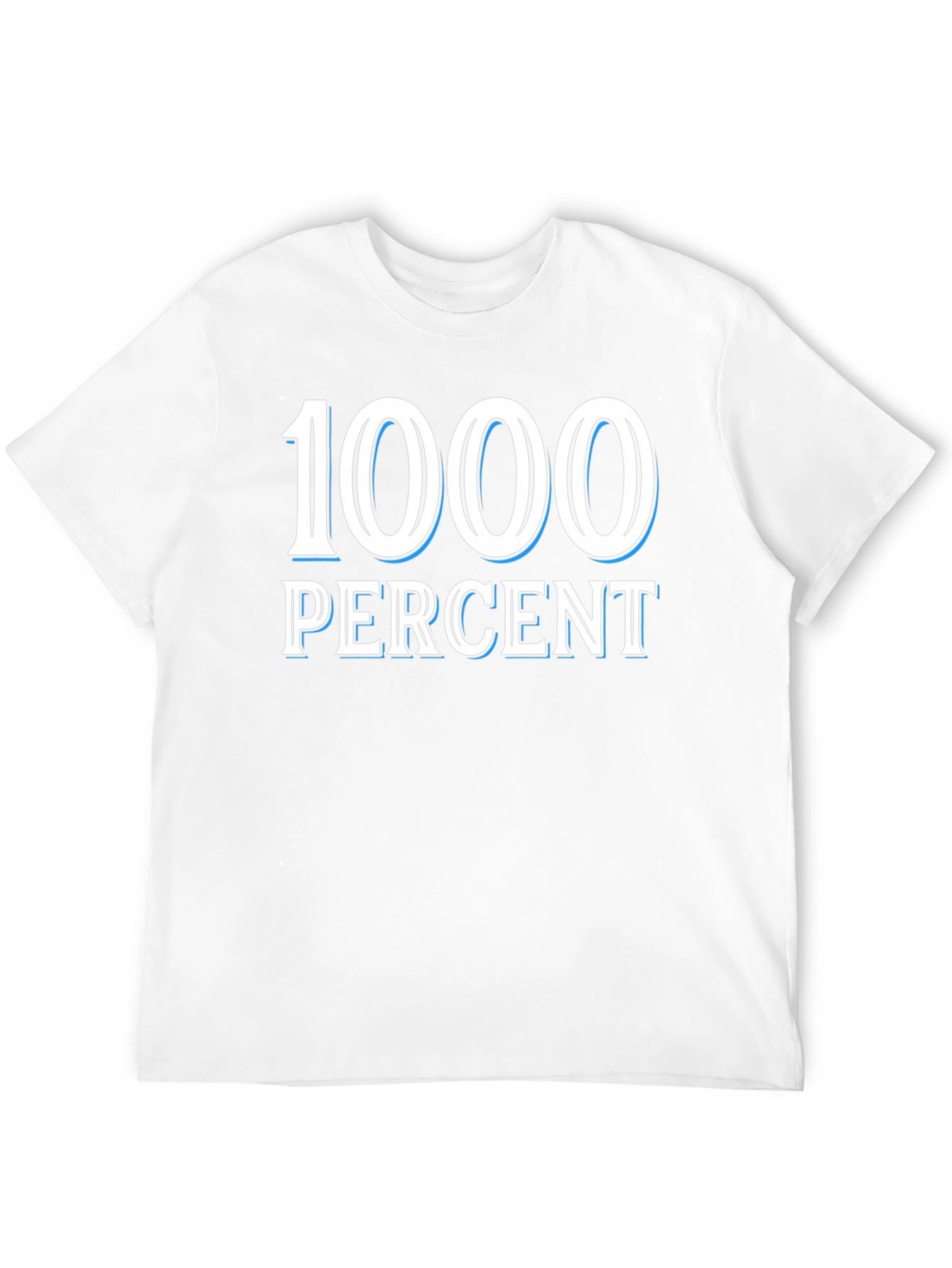 1000 Percent T-Shirt - Bold Graphic Tee