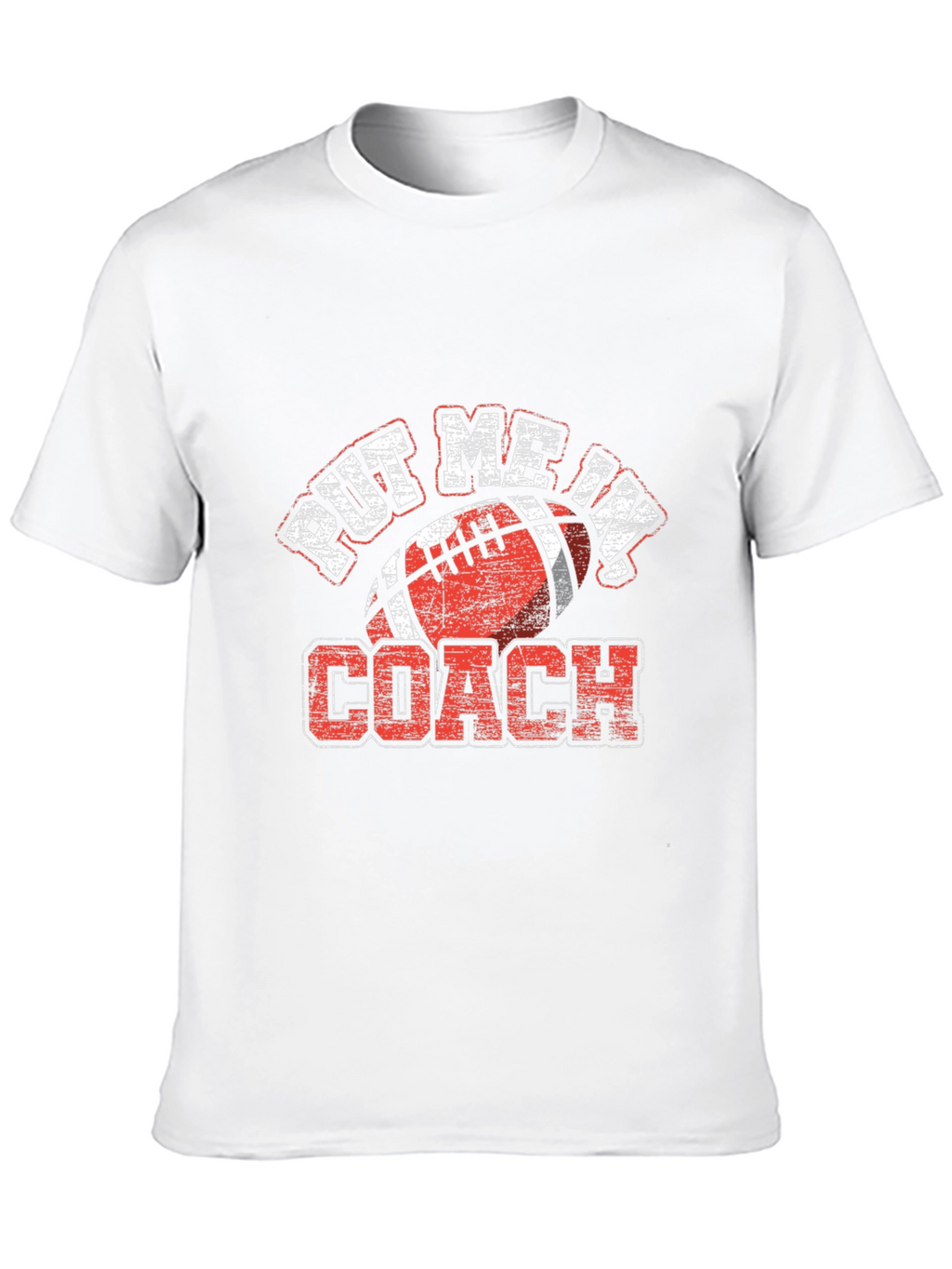 Put Me In Coach Football T-Shirt