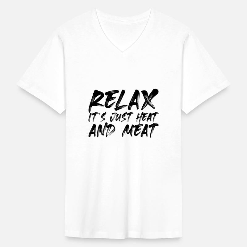 Relax, It's Just Heat And Meat