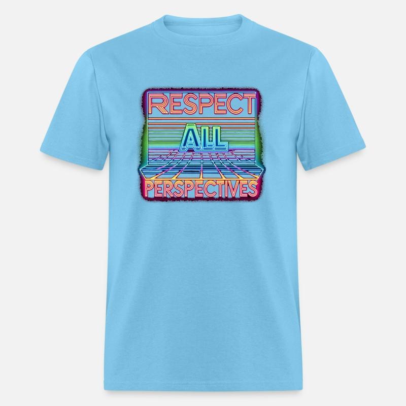 Respect All Perspectives