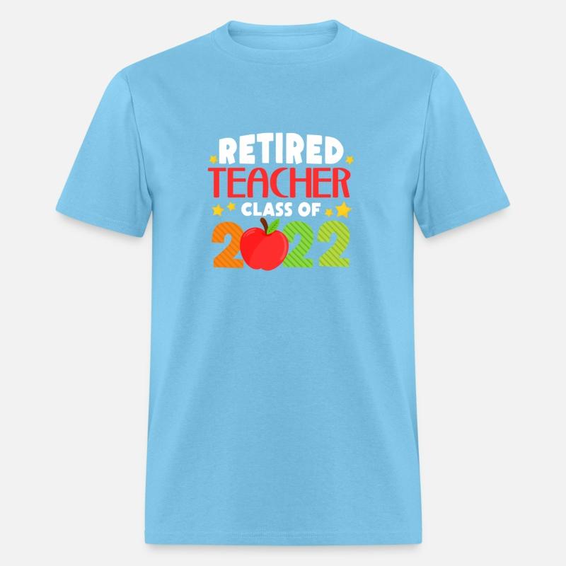 Retired Teacher Class Of 2022 Retirement 2022 Mens