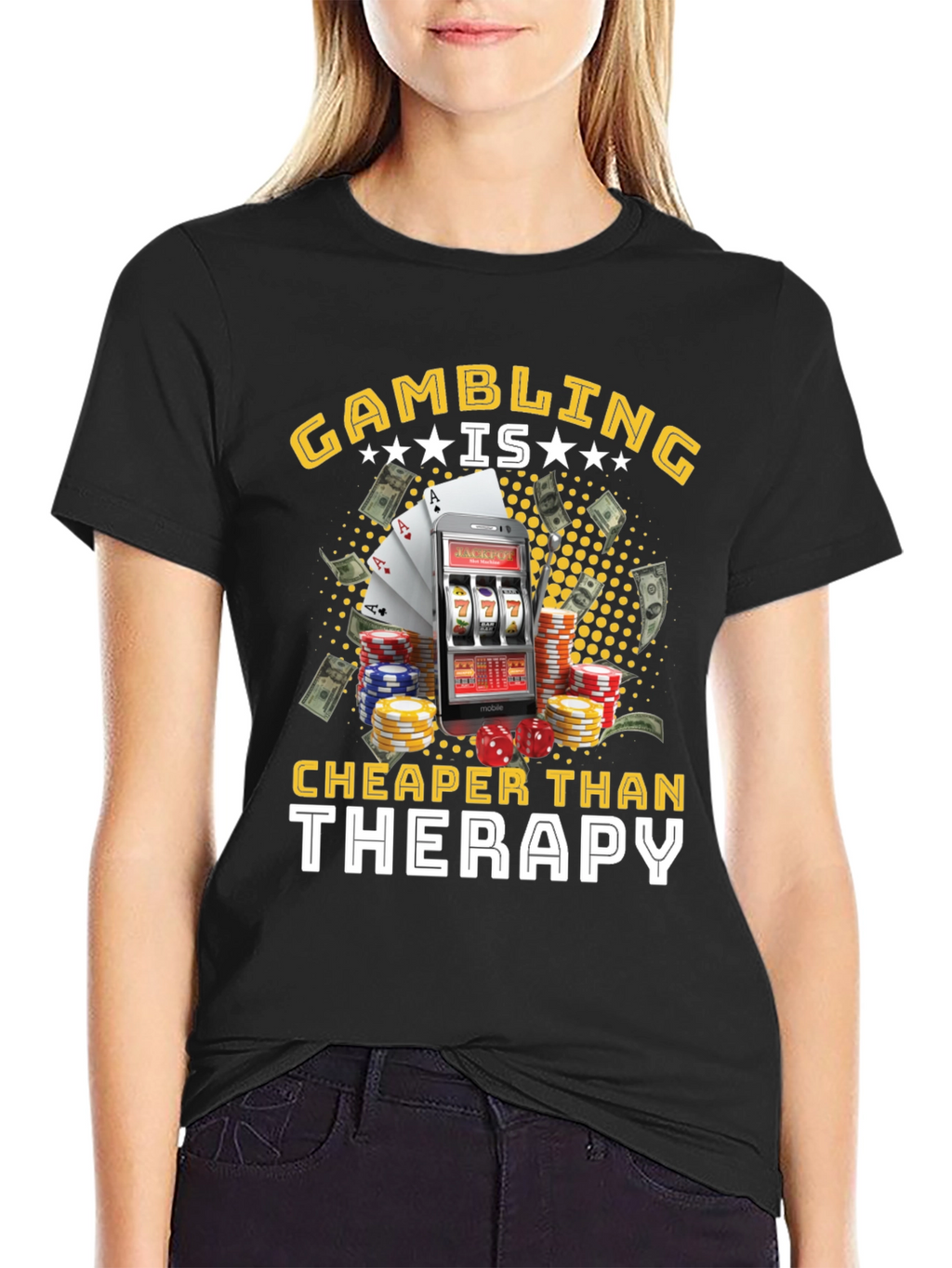 Gambling is Cheaper Than Therapy Black T-Shirt