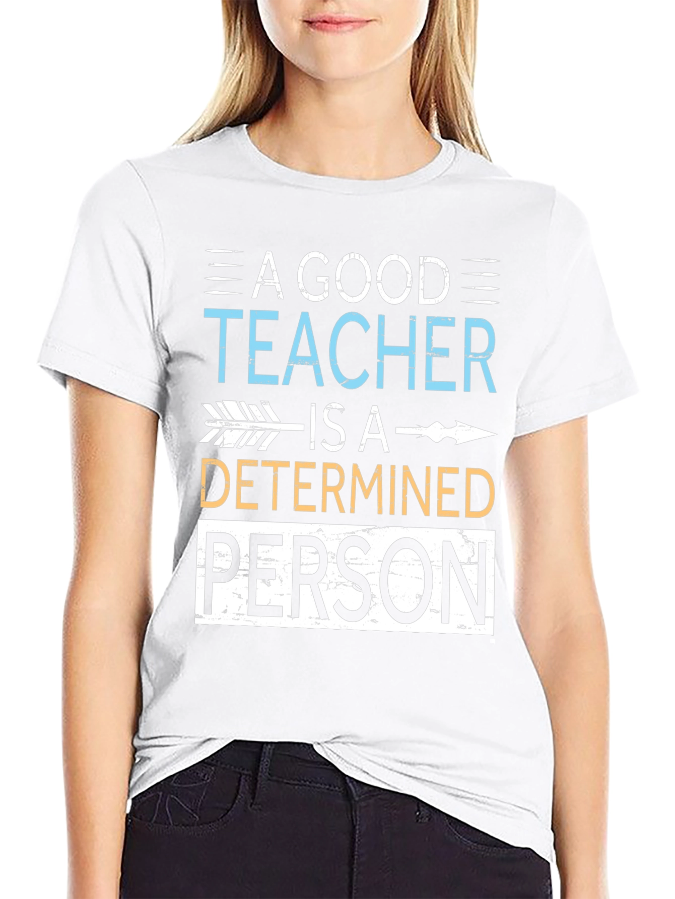A Good Teacher Determined Person T-Shirt