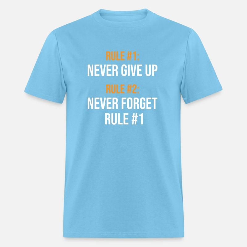 Rule Number One - Never Give Up