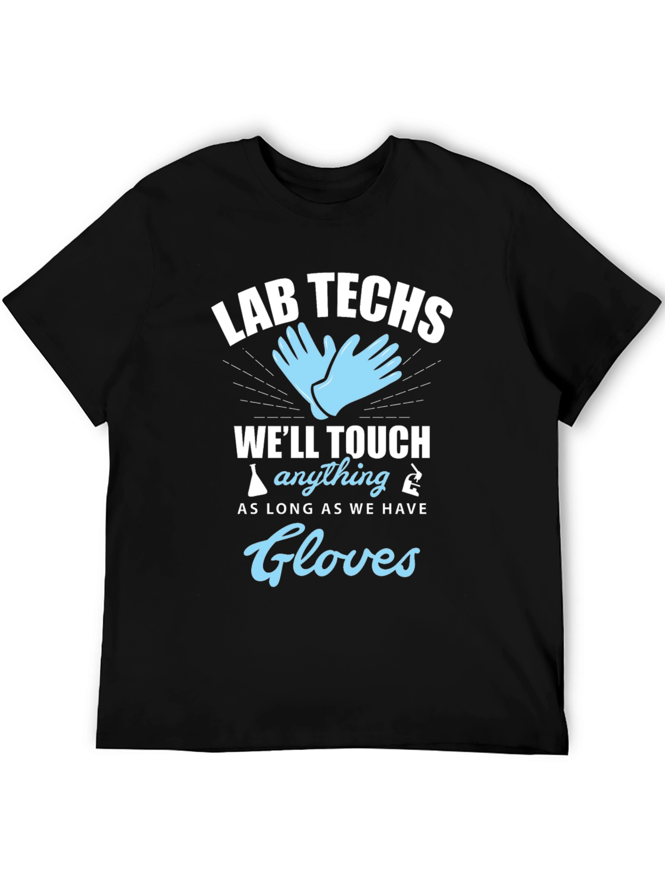 Lab Techs Gloves T-Shirt - Medical Humor Tee