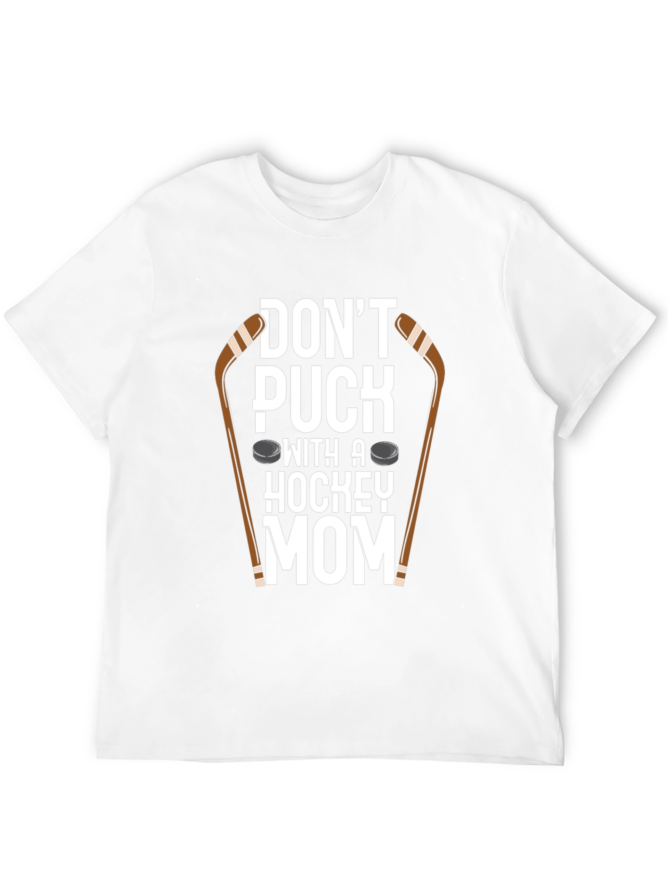 Dont Puck With A Hockey Mom T-Shirt