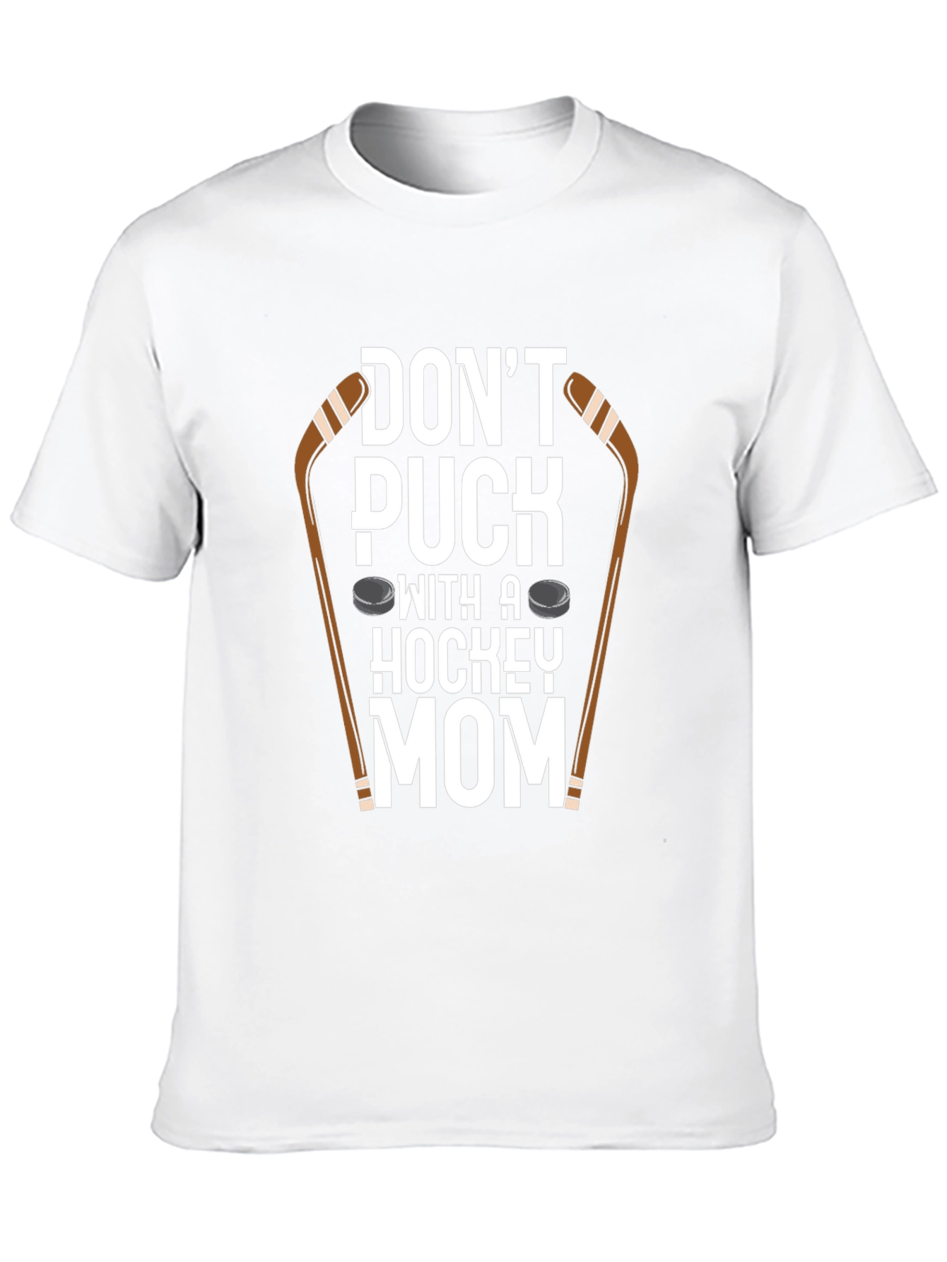 Dont Puck With A Hockey Mom T-Shirt