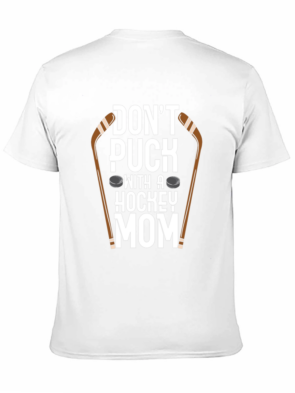 Dont Puck With A Hockey Mom T-Shirt
