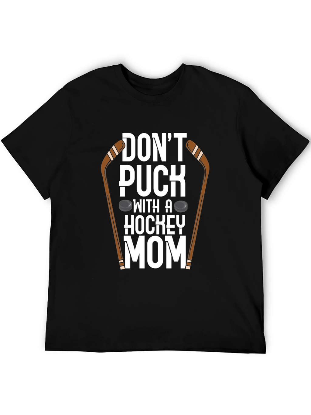Dont Puck With A Hockey Mom T-Shirt