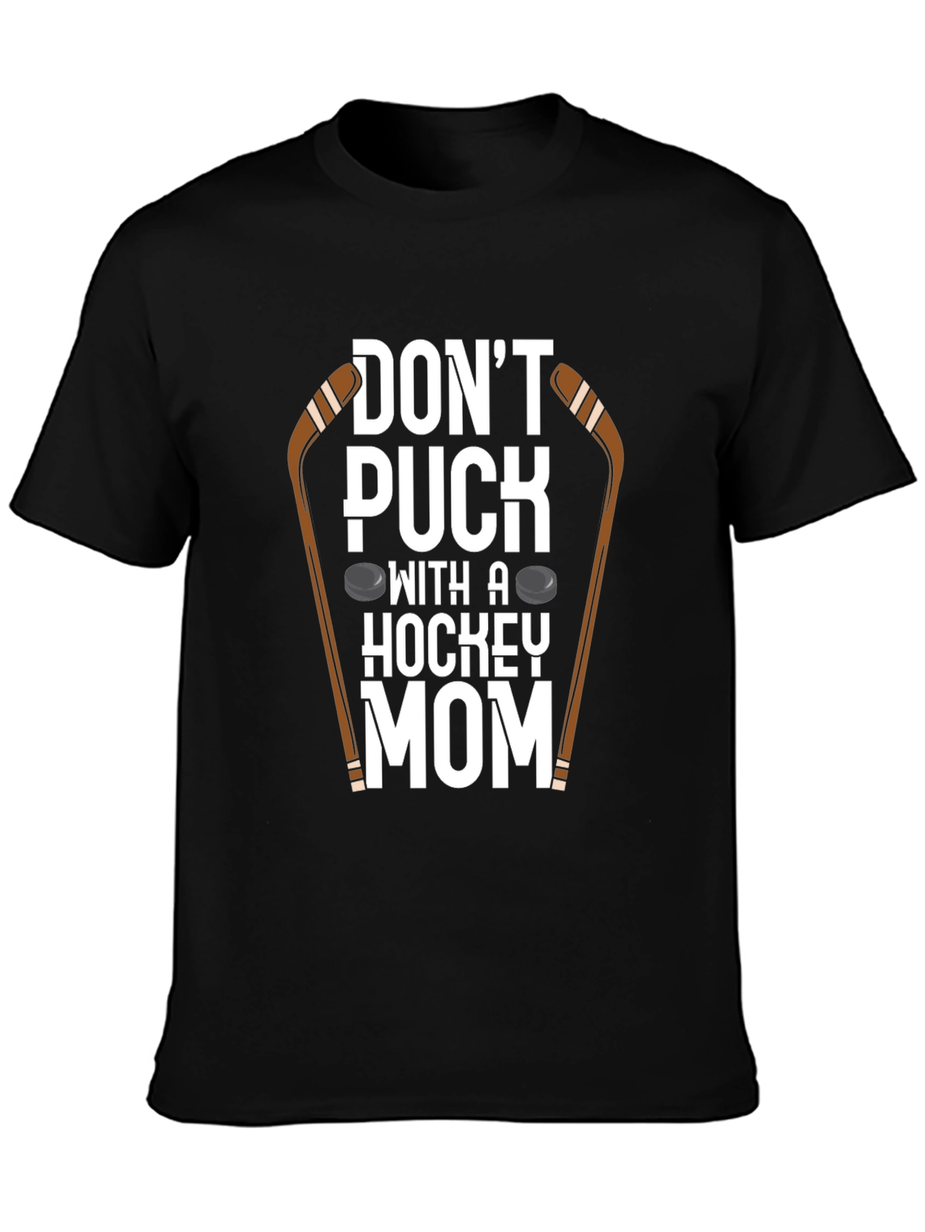 Dont Puck With A Hockey Mom T-Shirt