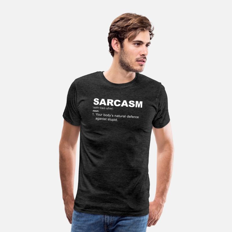 Sarcasm Your Body's Natural Defence Against Stupid