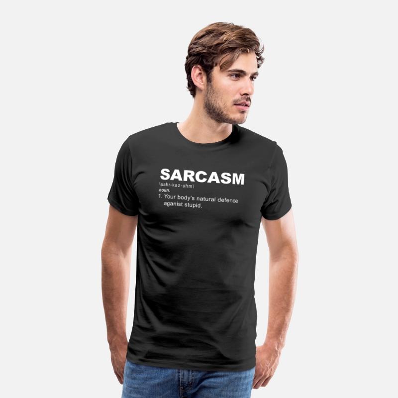 Sarcasm Your Body's Natural Defence Against Stupid
