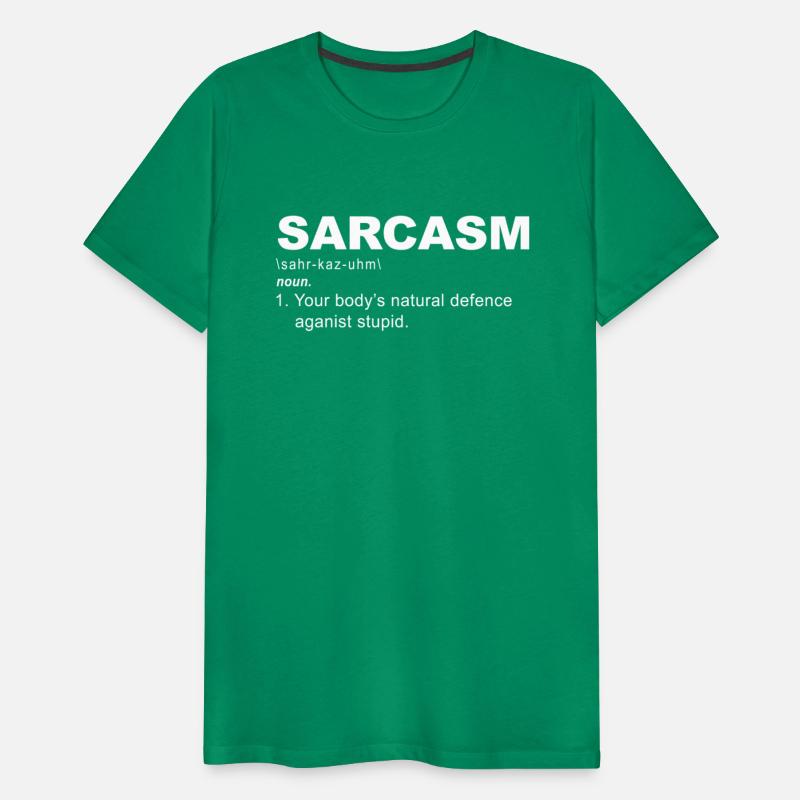 Sarcasm Your Body's Natural Defence Against Stupid