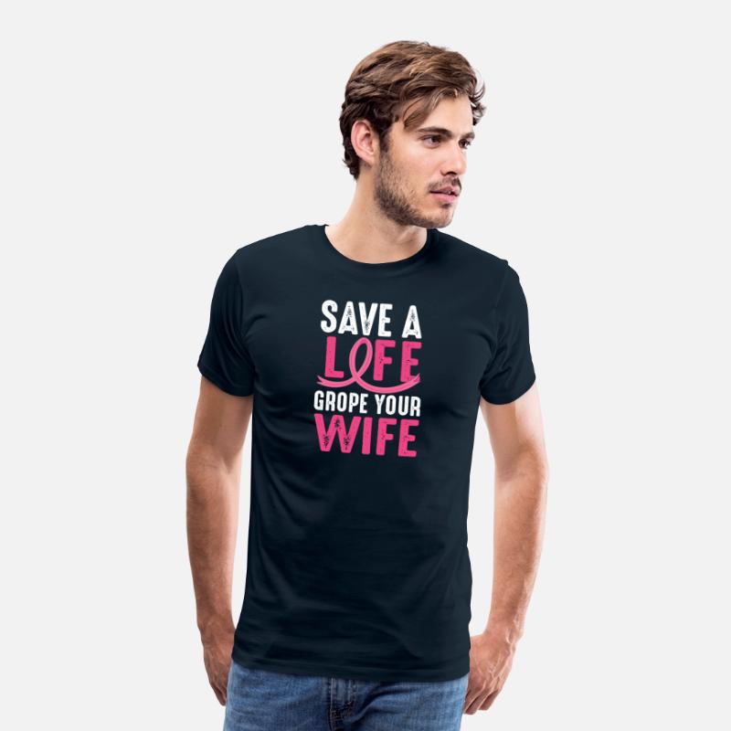Save A Life Wife Funny Breast Cancer Awareness