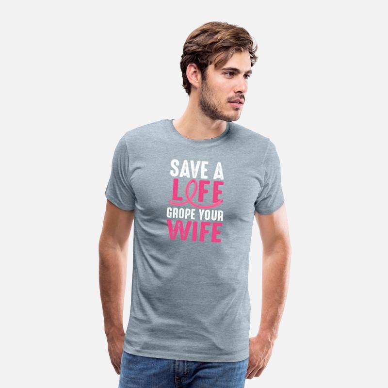 Save A Life Wife Funny Breast Cancer Awareness
