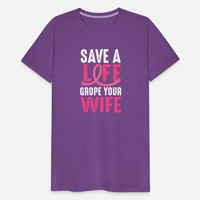 Save A Life Wife Funny Breast Cancer Awareness