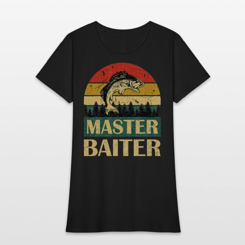 Saying Master Baiter Fishing Fishermen