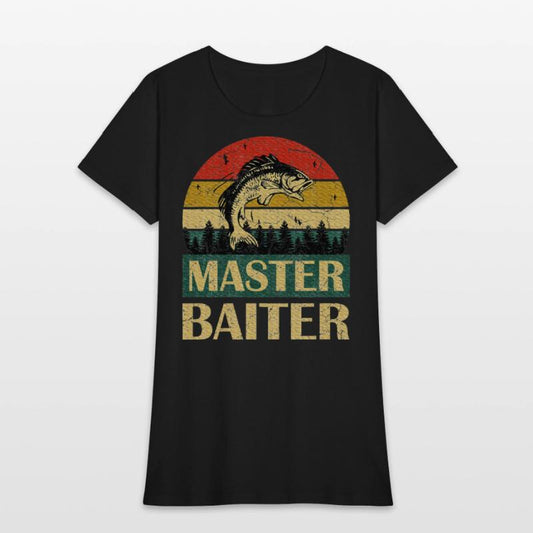 Saying Master Baiter Fishing Fishermen