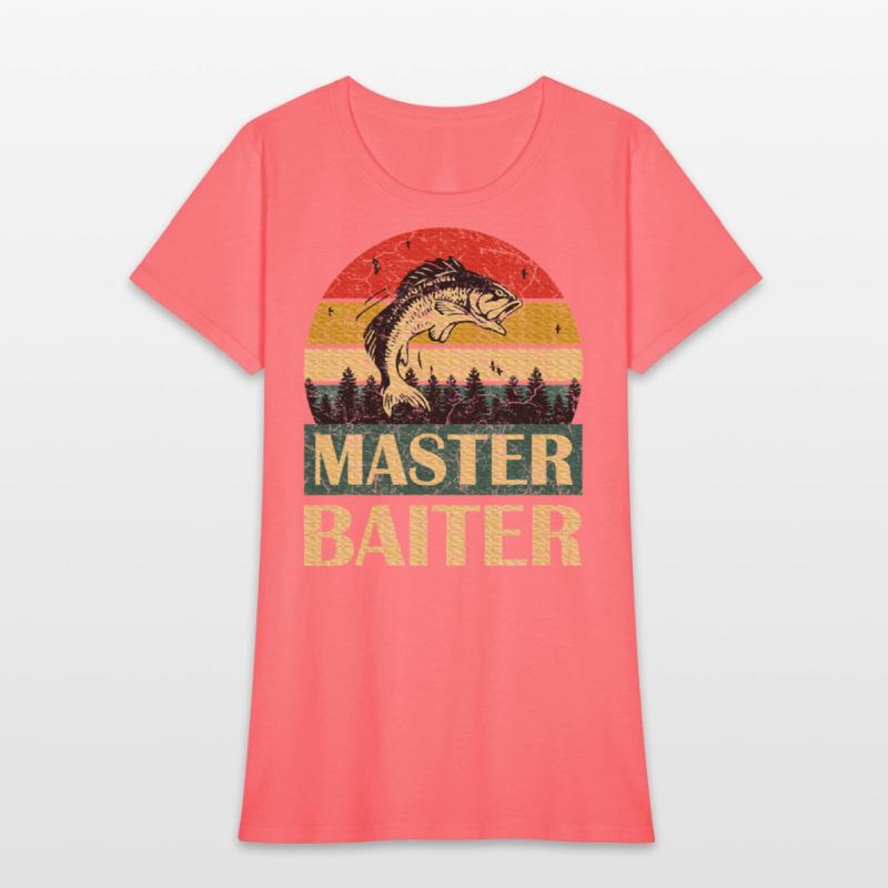 Saying Master Baiter Fishing Fishermen