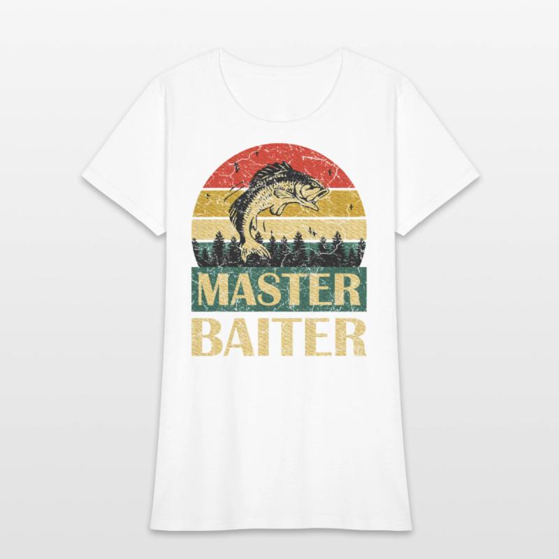 Saying Master Baiter Fishing Fishermen