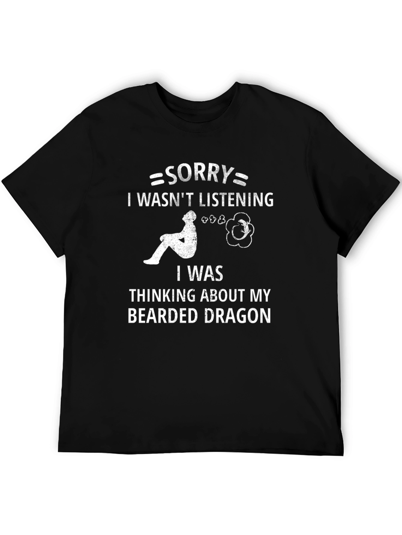 Bearded Dragon Lover T-Shirt - Sorry Not Listening Tee