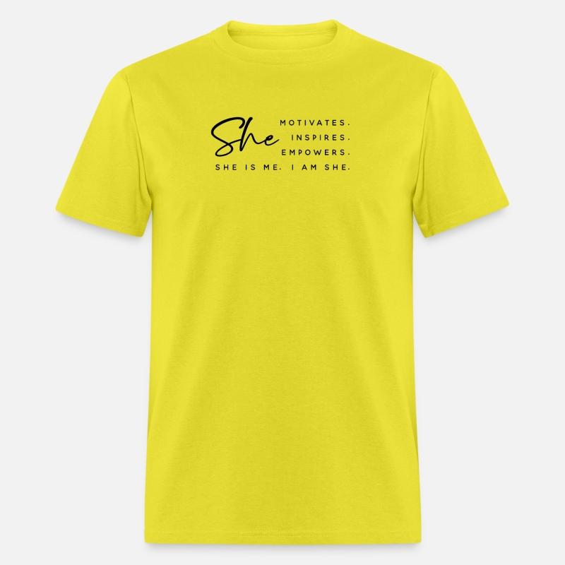 She MOTIVATES INSPIRES EMPOWERS HE IS MW I AM SHE