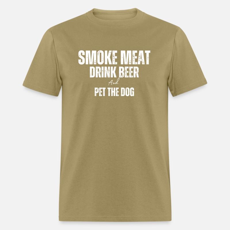 Smoke Meat, Drink Beer, and Pet the Dog