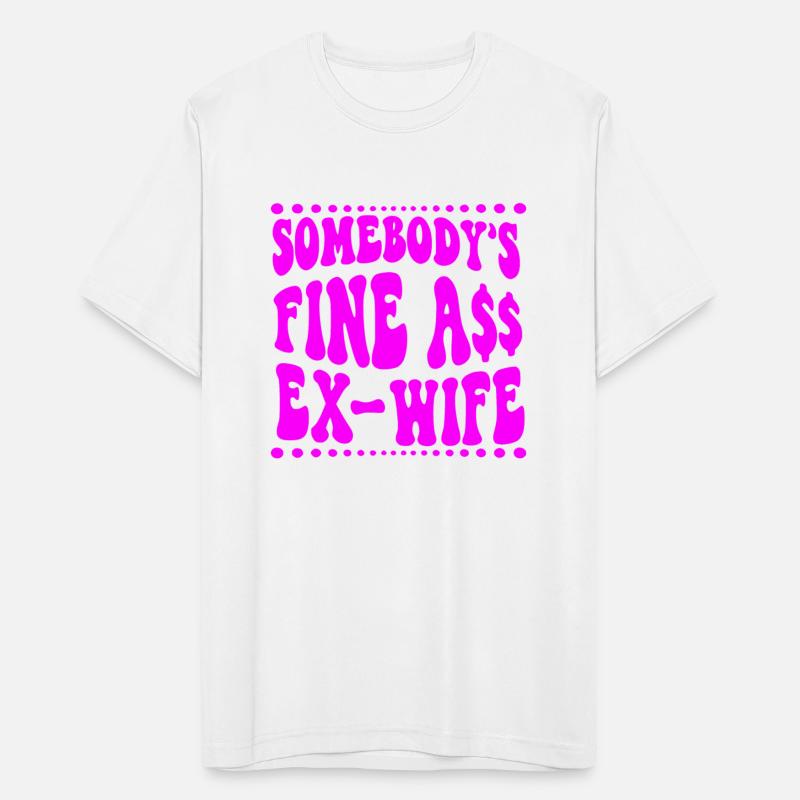 Somebody’s Fine A$$ Ex Wife ©WhiteTigerLLC.Com