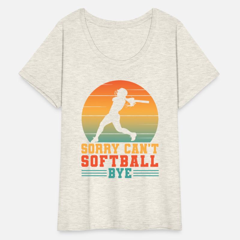 Sorry can't softball bye