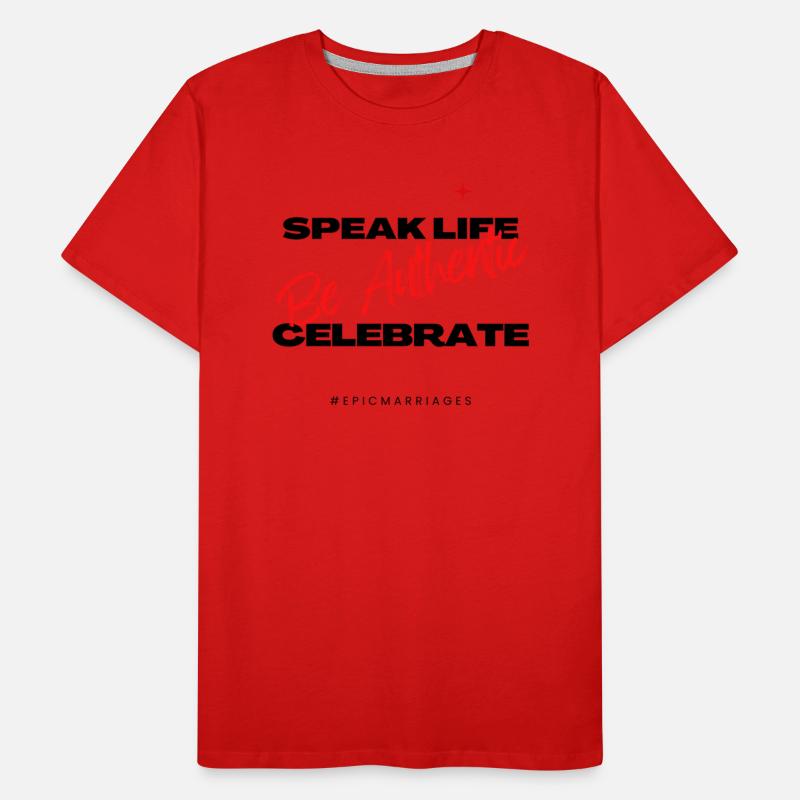Speak Life, Be Authentic & Celebrate