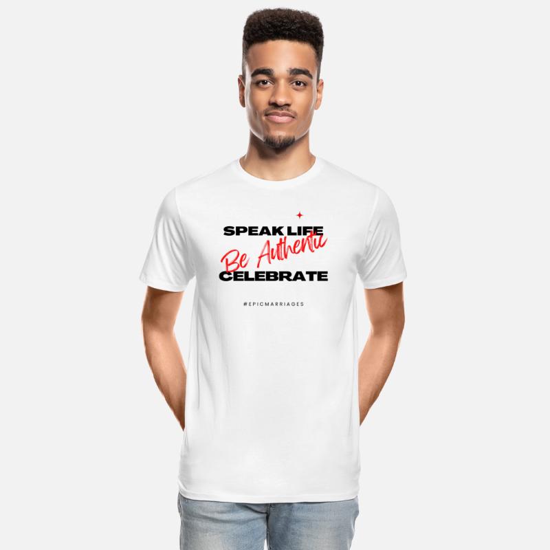 Speak Life, Be Authentic & Celebrate