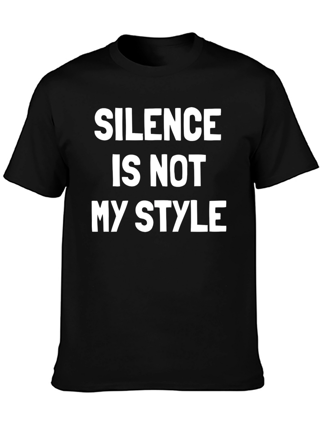Silence is Not My Style T-Shirt