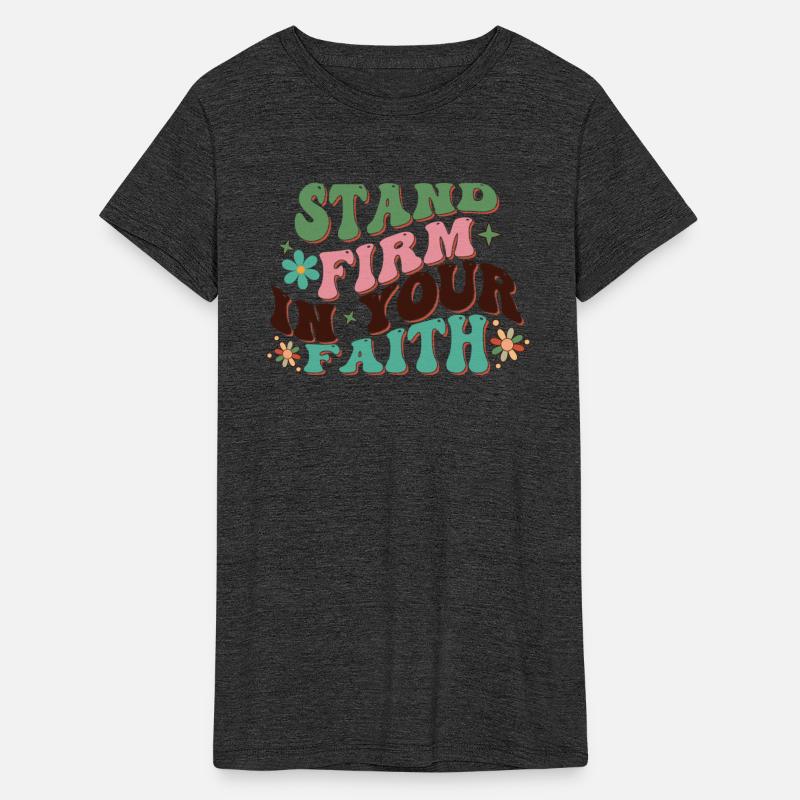 STAND FIRM IN YOUR FAITH