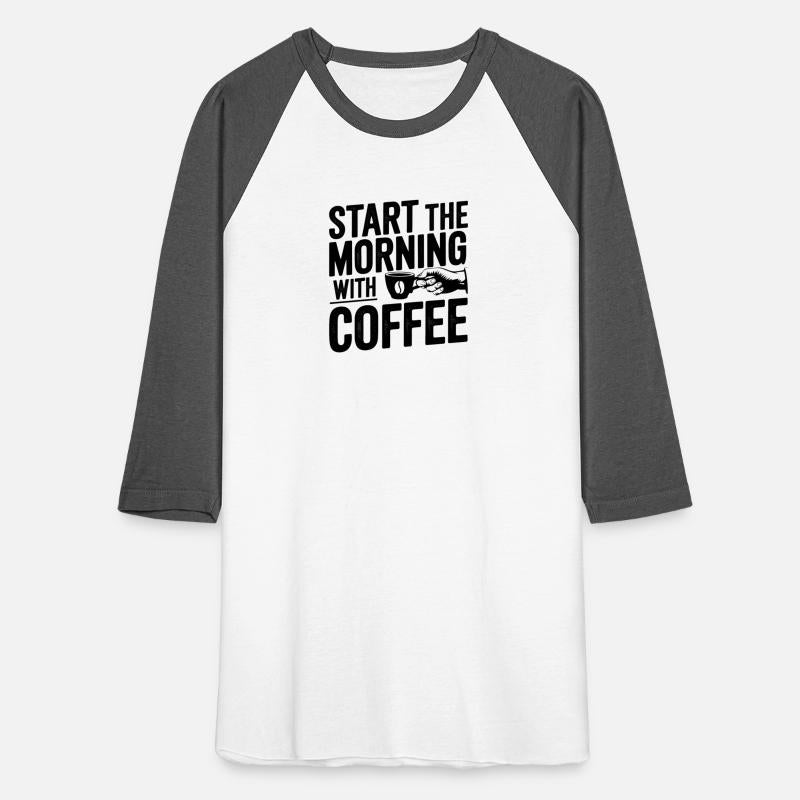 Start the morning with coffee