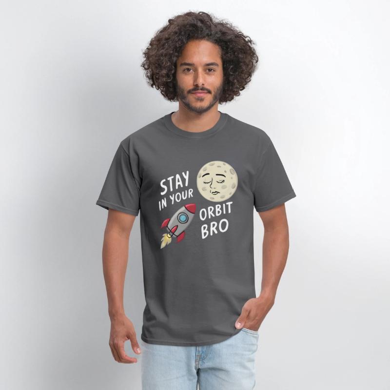 Stay in Your Orbit, Bro