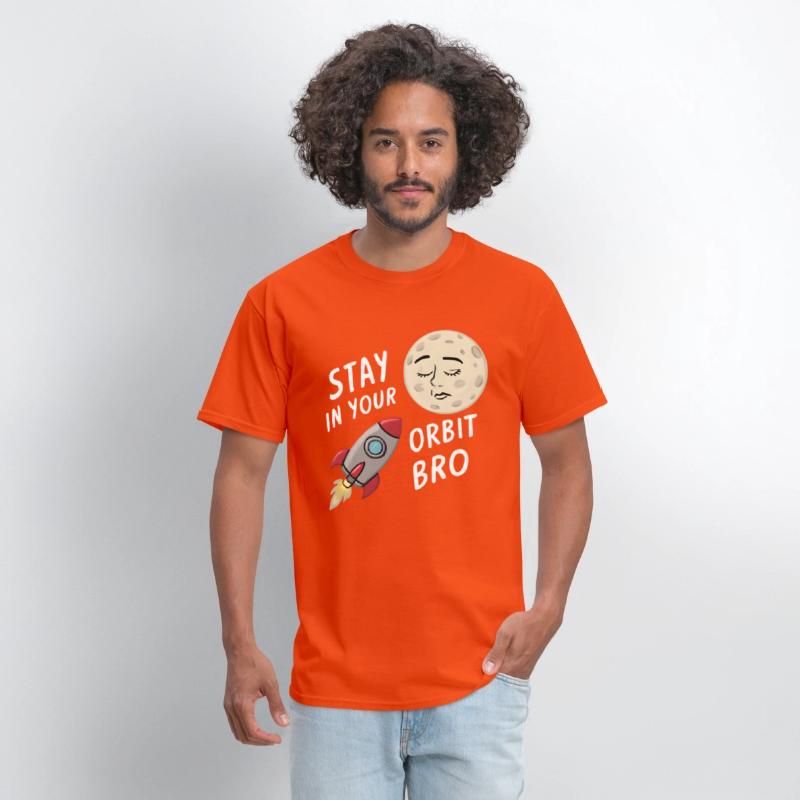 Stay in Your Orbit, Bro