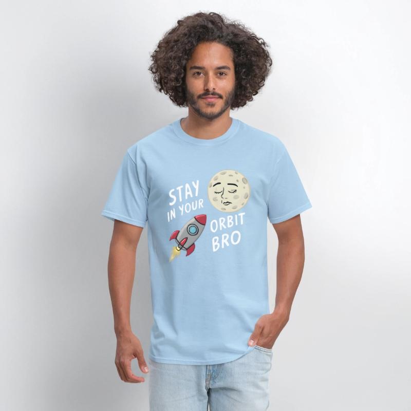 Stay in Your Orbit, Bro