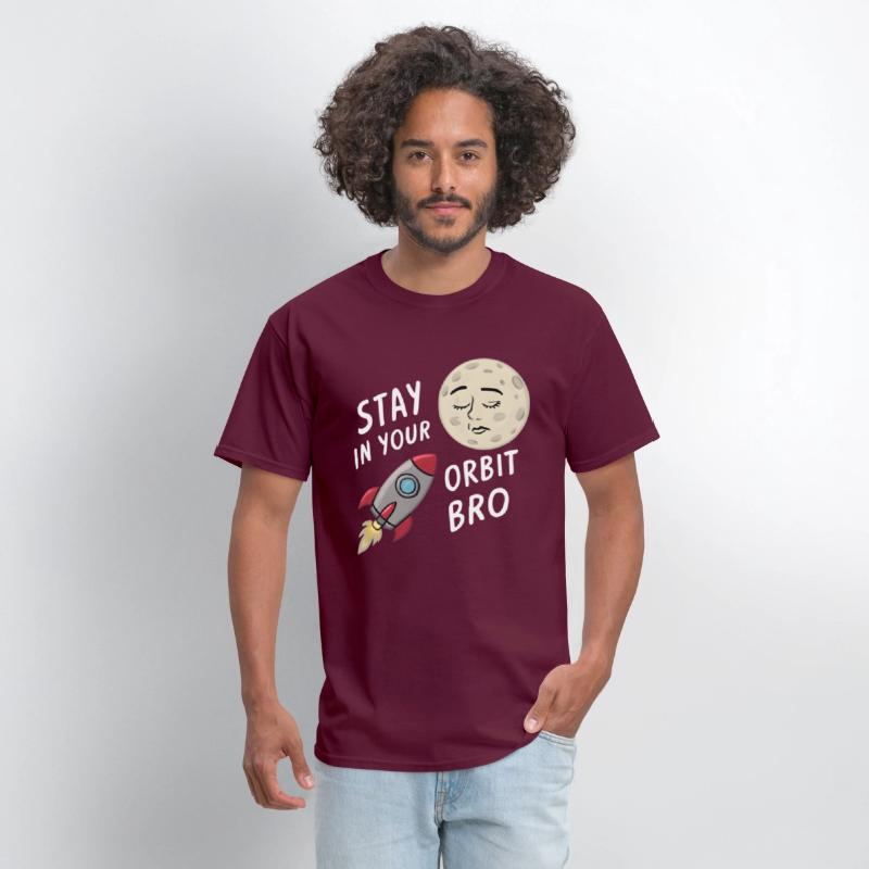 Stay in Your Orbit, Bro