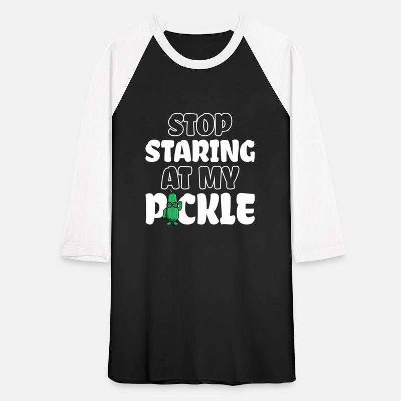 Stop Staring At My Pickle
